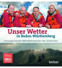 Nature and Wildlife Guides Unser Wetter in Baden-Württemberg Belser Verlag