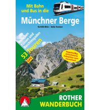 Wanderführer Mit Bahn und Bus in die Münchner Berge Bergverlag Rother