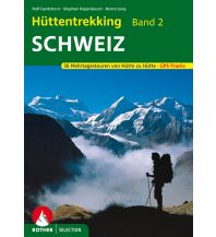 Long Distance Hiking Hüttentrekking Band 2: Schweiz Bergverlag Rother