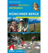 Hiking with kids Erlebniswandern mit Kindern Münchner Berge Bergverlag Rother