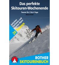 Skitourenführer Österreich Rother Skitourenbuch Das perfekte Skitouren-Wochenende Bergverlag Rother