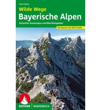 Wanderführer Rother Wanderbuch Wilde Wege Bayerische Alpen Bergverlag Rother