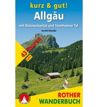 Wanderführer Kurz & gut! Allgäu mit Kleinwalsertal und Tannheimer Tal Bergverlag Rother