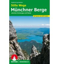 Wanderführer Rother Wanderbuch Stille Wege Münchner Berge Bergverlag Rother