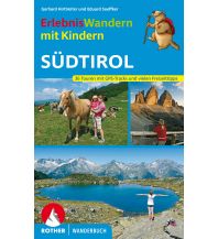 Wandern mit Kindern Erlebniswandern mit Kindern in Südtirol Bergverlag Rother