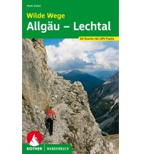 Wanderführer Rother Wanderbuch Wilde Wege Allgäu & Lechtal Bergverlag Rother
