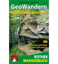 Geology and Mineralogy Rother Wanderbuch GeoWandern Münchner Umland Bergverlag Rother
