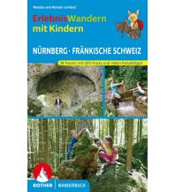Hiking with kids Erlebniswandern mit Kindern Nürnberg, Fränkische Schweiz Bergverlag Rother