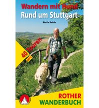 Hiking with dogs Wandern mit Hund Rund um Stuttgart Bergverlag Rother