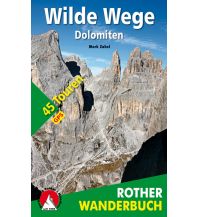 Wanderführer Rother Wanderbuch Wilde Wege Dolomiten Bergverlag Rother