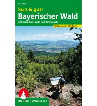 Hiking with kids Rother Wanderbuch kurz & gut! Bayerischer Wald Bergverlag Rother