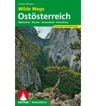 Hiking Guides Rother Wanderbuch Wilde Wege Ostösterreich Bergverlag Rother