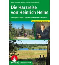 Long Distance Hiking Die Harzreise von Heinrich Heine Bergverlag Rother