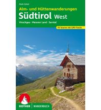 Wanderführer Alm- und Hüttenwanderungen Südtirol West Bergverlag Rother