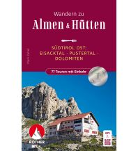 Wanderführer Alm- und Hüttenwanderungen Südtirol Ost Bergverlag Rother