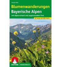 Wanderführer Blumenwanderungen Bayerische Alpen Bergverlag Rother