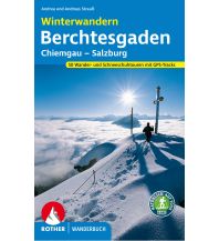 Winterwander- und Schneeschuhführer Winterwandern Berchtesgaden, Chiemgau, Salzburg Bergverlag Rother