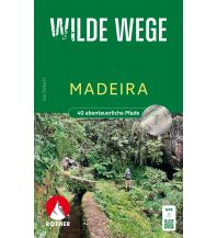 Hiking Guides Rother Wanderbuch Wilde Wege Madeira Bergverlag Rother