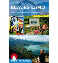 Wanderführer Kulturwandern Blaues Land Bergverlag Rother