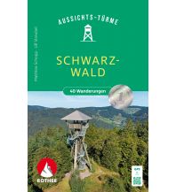 Hiking Guides Aussichtstürme im Schwarzwald Bergverlag Rother