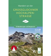 Wanderführer Rother Wanderbuch Großglockner Hochalpenstraße Bergverlag Rother