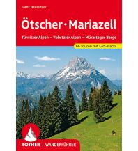 Wanderführer Rother Wanderführer Ötscher, Mariazell Bergverlag Rother