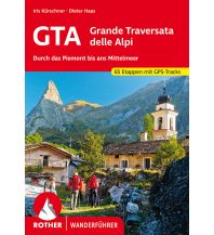 Long Distance Hiking Rother Wanderführer Grande Traversata delle Alpi/GTA Bergverlag Rother