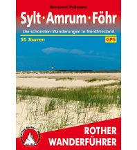 Wanderführer Rother Wanderführer Sylt, Amrum, Föhr Bergverlag Rother