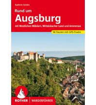 Hiking Guides Rother Wanderführer Rund um Augsburg Bergverlag Rother