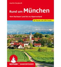 Wanderführer Rother Wanderführer Rund um München Bergverlag Rother