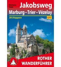 Long Distance Hiking Rother Wanderführer Jakobsweg Marburg - Trier - Vézelay Bergverlag Rother