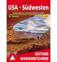 Hiking Guides Rother Wanderführer USA - Südwesten Bergverlag Rother