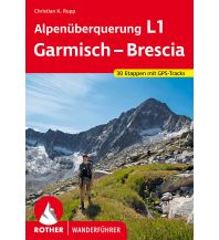 Long Distance Hiking Rother Wanderführer Alpenüberquerung L1 Garmisch – Brescia Bergverlag Rother