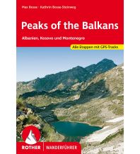 Weitwandern Peaks of the Balkan: Albanien, Kosovo und Montenegro Bergverlag Rother