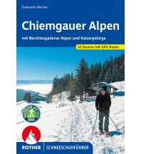 Winterwander- und Schneeschuhführer Rother Schneeschuhführer Chiemgauer Alpen Bergverlag Rother
