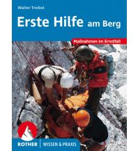Bergtechnik Erste Hilfe am Berg Bergverlag Rother