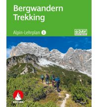 Bergtechnik Alpin-Lehrplan 1: Bergwandern - Trekking Bergverlag Rother