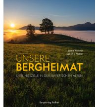Outdoor Bildbände Unsere Bergheimat Bergverlag Rother