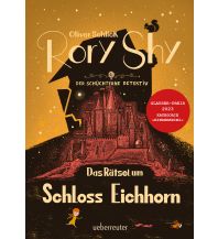 Rory Shy, der schüchterne Detektiv - Das Rätsel um Schloss Eichhorn: Ausgezeichnet mit dem Glauser-Preis 2023 (Rory Shy, der schüchterne Detektiv, Bd. 3) Ueberreuter Kinder- und Jugendbuch