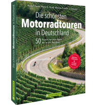 Motorcycling Die schönsten Motorradtouren in Deutschland Bruckmann Verlag