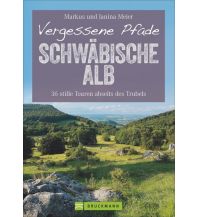 Wanderführer Vergessene Pfade Schwäbische Alb Bruckmann Verlag