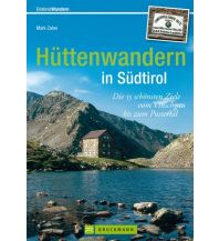 Wanderführer Hüttenwandern in Südtirol Bruckmann Verlag