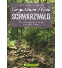 Hiking Guides Vergessene Pfade im Schwarzwald Bruckmann Verlag