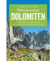Hiking Guides Hüttenwandern Dolomiten Bruckmann Verlag