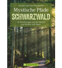 Hiking Guides Mystische Pfade im Schwarzwald Bruckmann Verlag