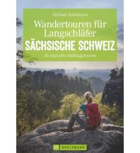 Hiking Guides Kleemann Michael - Wandertouren für Langschläfer Sächsische Schweiz Bruckmann Verlag
