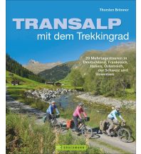 Cycling Guides Transalp mit dem Trekkingrad Bruckmann Verlag