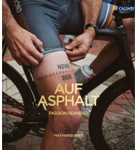 Cycling Stories Auf Asphalt Callwey, Georg D.W., GmbH. & Co.