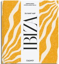 Travel Guides Spain Zu Gast auf Ibiza Callwey, Georg D.W., GmbH. & Co.