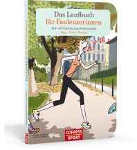 Das Laufbuch für Faulenzerinnen Copress Verlag